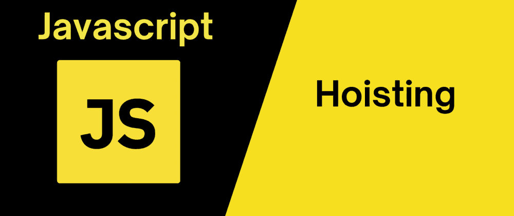 A Comprehensive Guide to Understanding Hoisting in JavaScripts